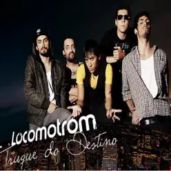 Truque do Destino - Locomotrom