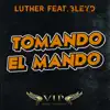 Stream & download Tomando el Mando (feat. Bleyd) - Single