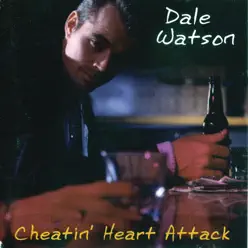 Cheatin' Heart Attack - Dale Watson Cheatin' Heart Attack - Dale Watson