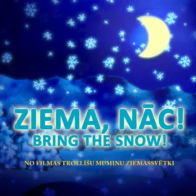 Ziema, Nāc! - Bring The Snow! (No filmas "Trollīšu Muminu Ziemassvētki") - Single - Aminata