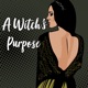 A Witch's Purpose