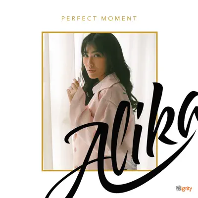 Perfect Moment - Alika