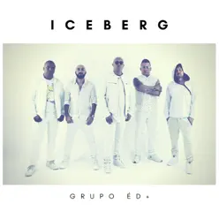 Iceberg - Single - Grupo E D+