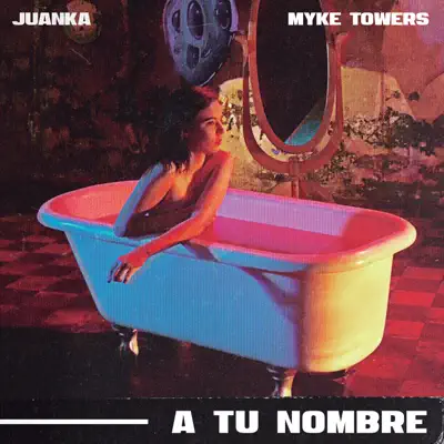 A Tu Nombre - Single - Myke Towers