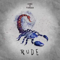 Rude - Single by Chee & Torqux album reviews, ratings, credits