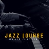 Jazz Lounge Music Playlist