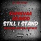 Still I Stand (feat. Kritical Distrezz) - Forrevaa Grandd lyrics