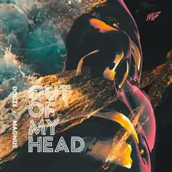 Out of My Head - Single - Magnus Out of My Head - Single - Magnus