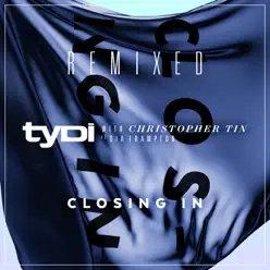Closing In (feat. Dia Frampton) [Remixed] - TyDi