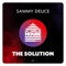 The Solution (Extended Mix) - Sammy Deuce lyrics