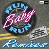 Run Baby Run (Remixes) [feat. Estela Martin] - EP