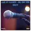 Ill on the Beat (feat. Casey) - Single album lyrics, reviews, download