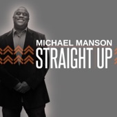 Michael Manson - Straight Up