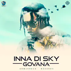 Inna di Sky - Single - Govana Inna di Sky - Single - Govana