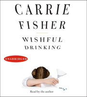 Carrie Fisher - Wishful Drinking (Unabridged) artwork