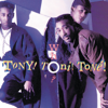 Who? - Tony! Toni! Toné!