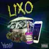 Stream & download Lixo (feat. RR & Kael) - Single