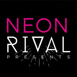 Neon Rival Presents 
