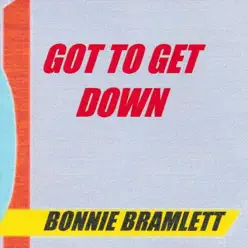 Got to Get Down - EP - Bonnie Bramlett Got to Get Down - EP - Bonnie Bramlett
