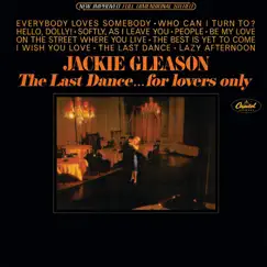 The Last Dance...For Lovers Only by Jackie Gleason album reviews, ratings, credits