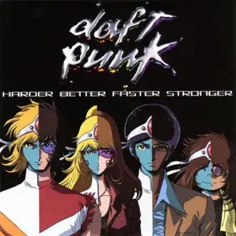 Harder Better Faster Stronger (Live) [Radio Edit] by Daft Punk song reviws