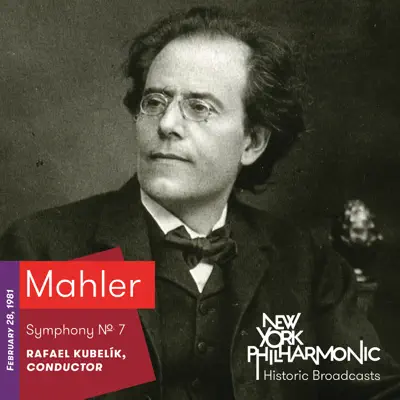 Mahler: Symphony No. 7 (Recorded 1981) - New York Philharmonic