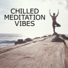 Chilled Meditation Vibes