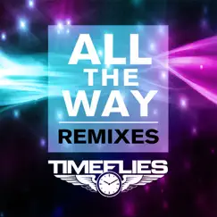 All the Way (Laidback Luke Bounce Radio Edit) Song Lyrics