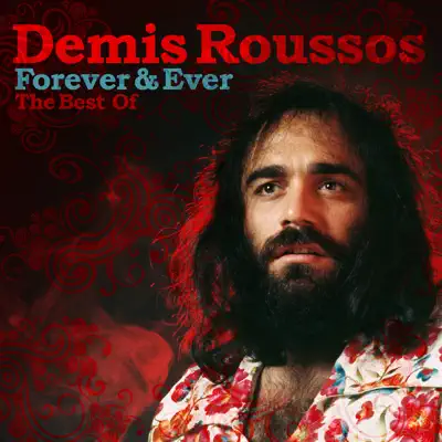 Forever & Ever: The Best Of - Demis Roussos Forever & Ever: The Best Of - Demis Roussos