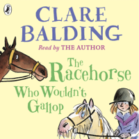 Clare Balding - The Racehorse Who Wouldn't Gallop artwork