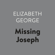 Elizabeth George - Missing Joseph (Unabridged)