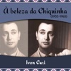 À beleza da Chiquinha (1953 - 1961)