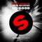 Fedde Le Grand, Sultan + Shepard - No Good - Extended Mix