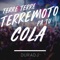 Terre Terre Terremoto Pa Tu Cola - Dura DJ lyrics