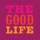 The Good Life (Danny Howard Remix)