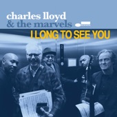 Charles Lloyd & The Marvels - Sombrero Sam