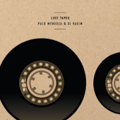 Lost Tapes - EP - Paco Mendoza & DJ Vadim