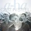 Stream & download Cast In Steel (Deluxe Version)