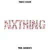 Nxthing (feat. $EVEN) - Single album lyrics, reviews, download