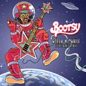 Bootsy Collins - Worth My While (feat. Kali Uchis) [Radio Edit]