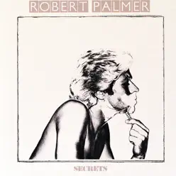 Secrets - Robert Palmer