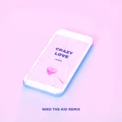Crazy Love (Niko the Kid Remix) [feat. Deb's Daughter] - Single - Audien