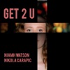 Get 2 U - Single