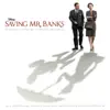 Saving Mr. Banks (Original Motion Picture Soundtrack) album lyrics, reviews, download