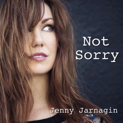 Jenny Jarnagin - Not Sorry