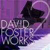 David Foster - I Will Be There With You (feat. Katharine McPhee)