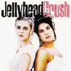 Jellyhead - EP album lyrics, reviews, download