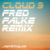 Cloud 9 (Fred Falke Remix) - Single