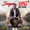 Singer J - Can't Stop Me Now