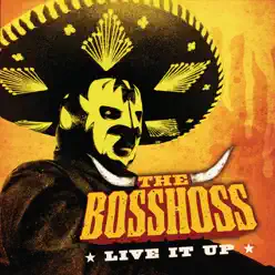 Live It Up - Single - The Bosshoss